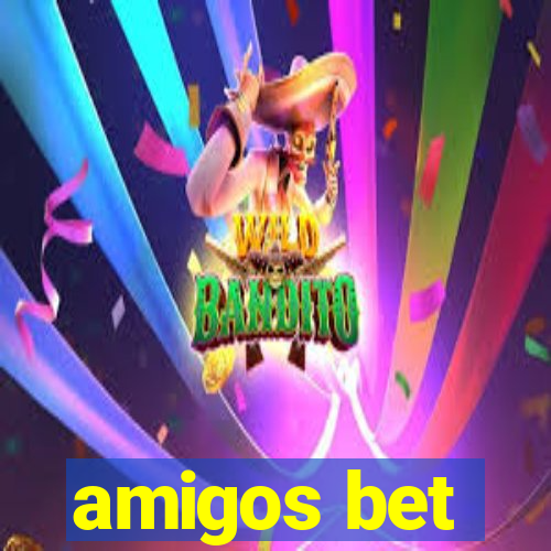 amigos bet