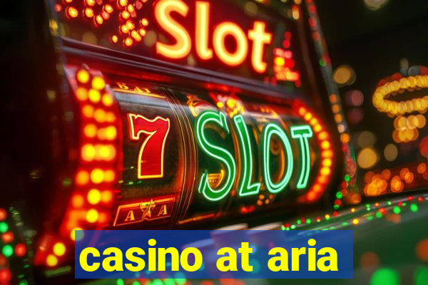 casino at aria