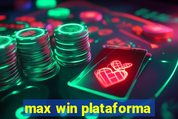 max win plataforma