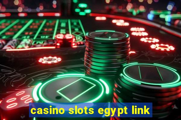 casino slots egypt link