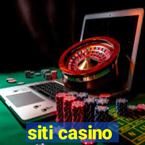 siti casino