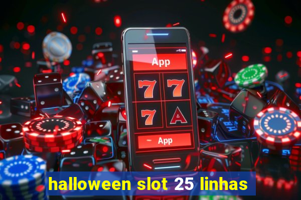 halloween slot 25 linhas