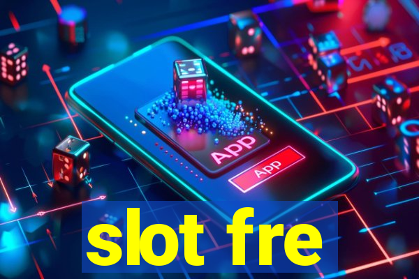 slot fre