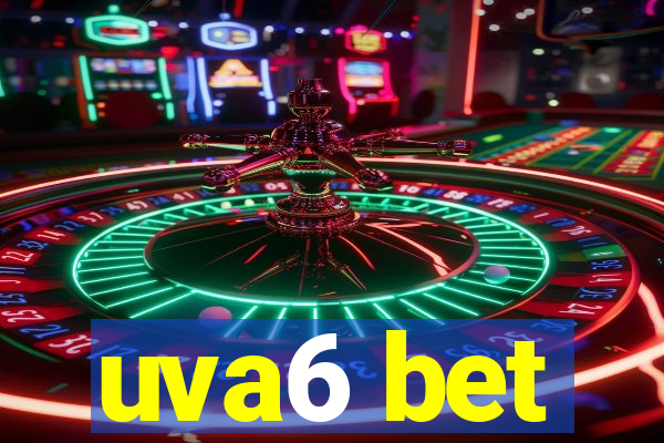 uva6 bet