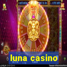 luna casino