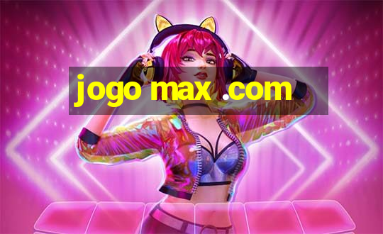 jogo max .com