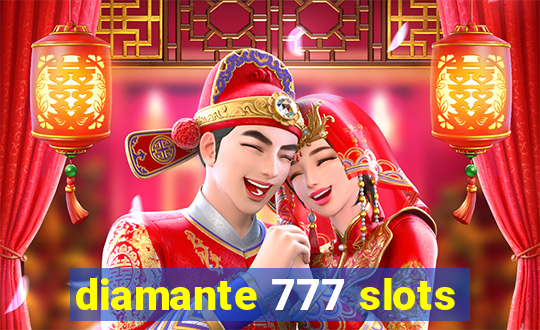 diamante 777 slots