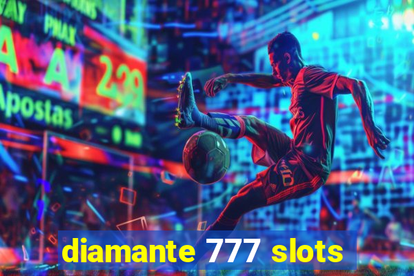 diamante 777 slots