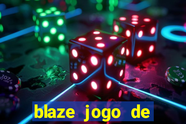 blaze jogo de apostas é confiável