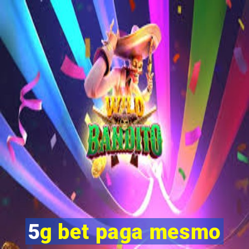 5g bet paga mesmo