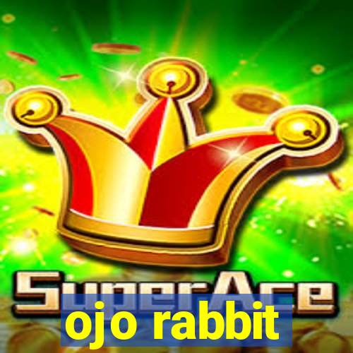 ojo rabbit