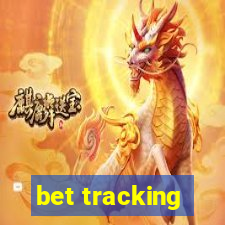 bet tracking