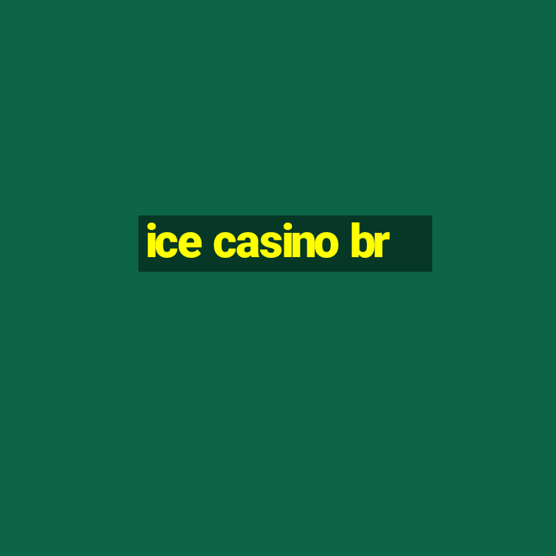 ice casino br