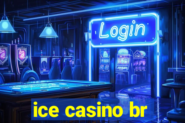 ice casino br