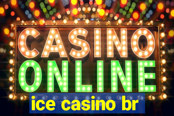 ice casino br