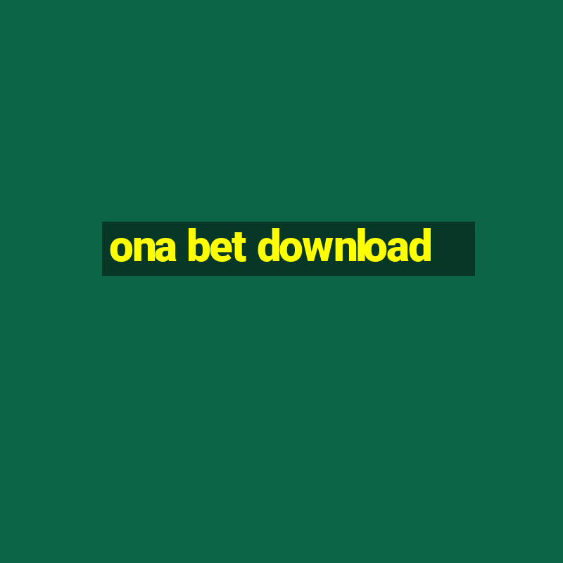 ona bet download