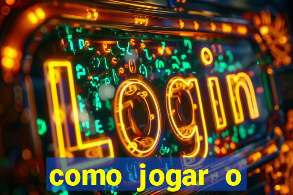 como jogar o joguinho do tigre para ganhar dinheiro