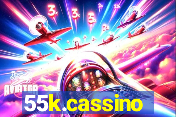 55k.cassino