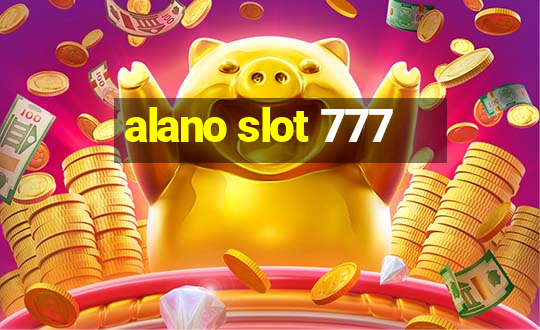 alano slot 777