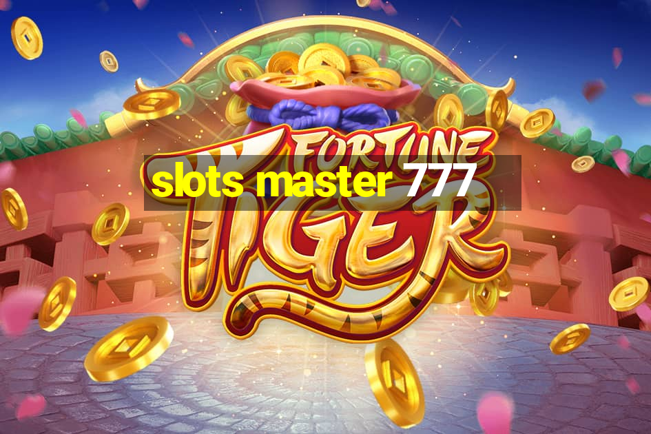 slots master 777