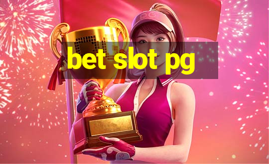 bet slot pg