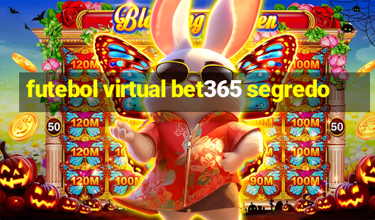 futebol virtual bet365 segredo