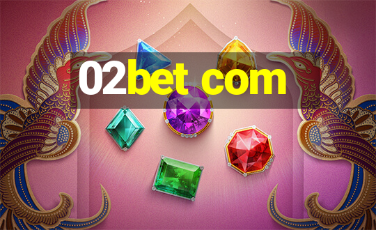 02bet com