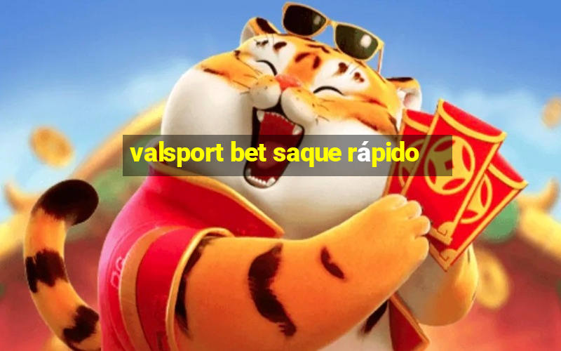 valsport bet saque rápido