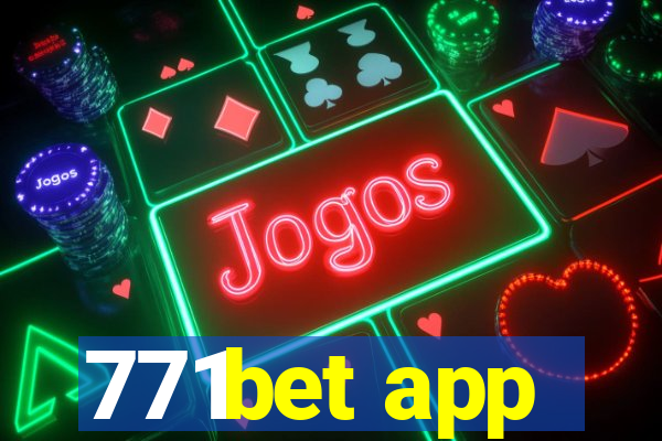 771bet app