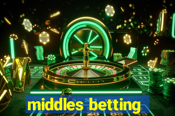 middles betting