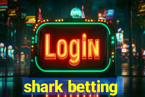 shark betting