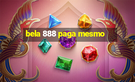 bela 888 paga mesmo