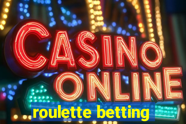 roulette betting