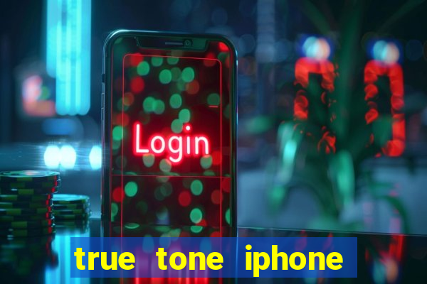 true tone iphone economiza energia