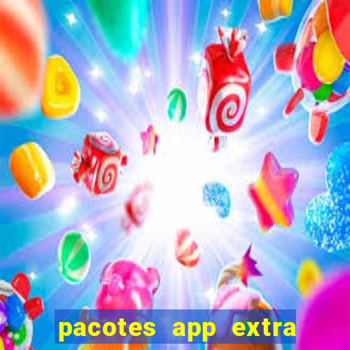 pacotes app extra tim beta