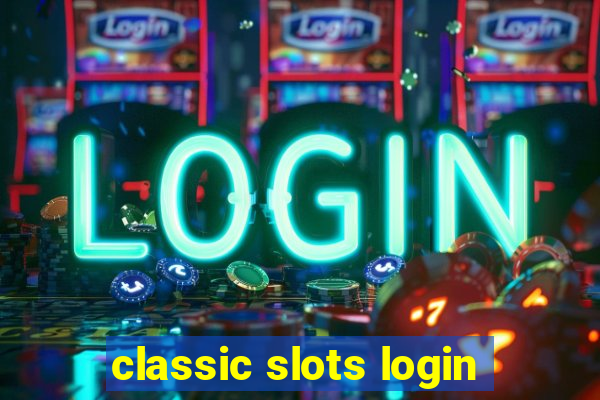 classic slots login