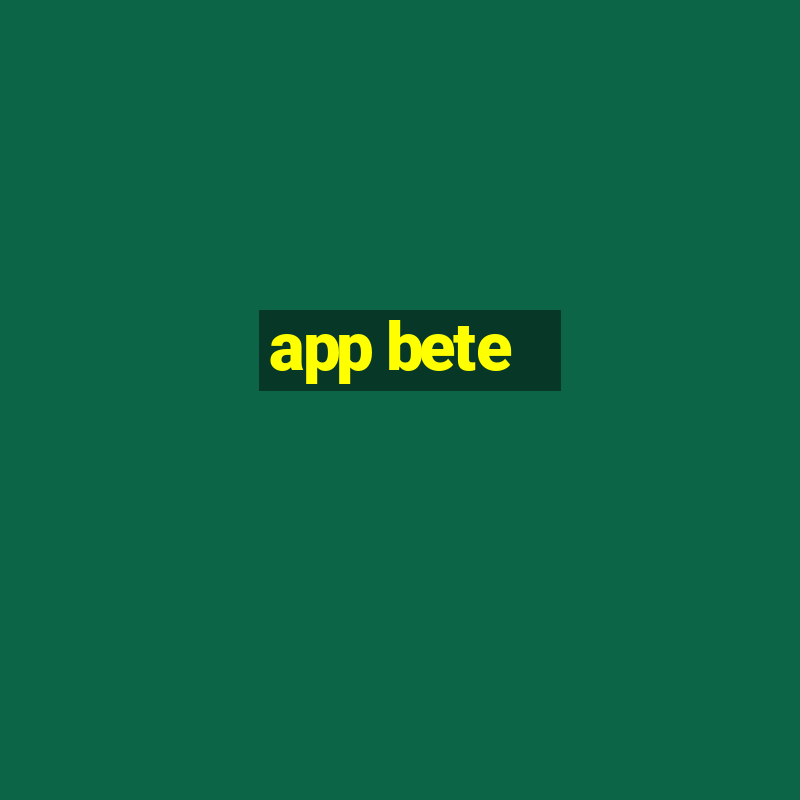 app bete