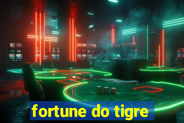 fortune do tigre