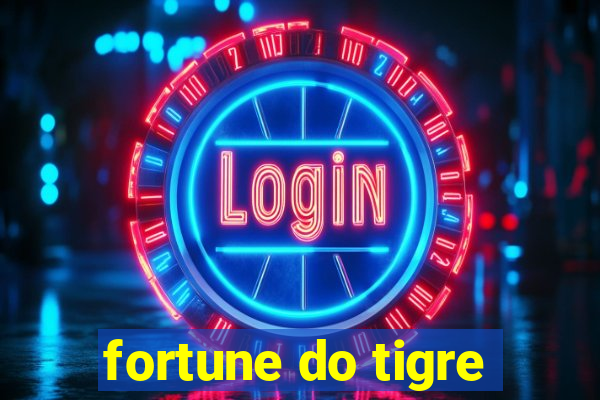 fortune do tigre