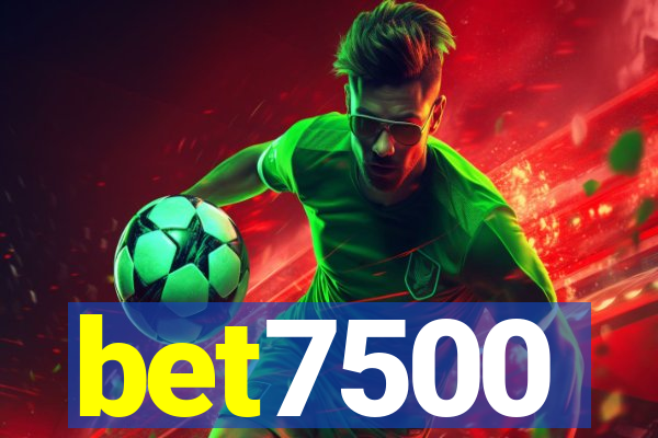 bet7500