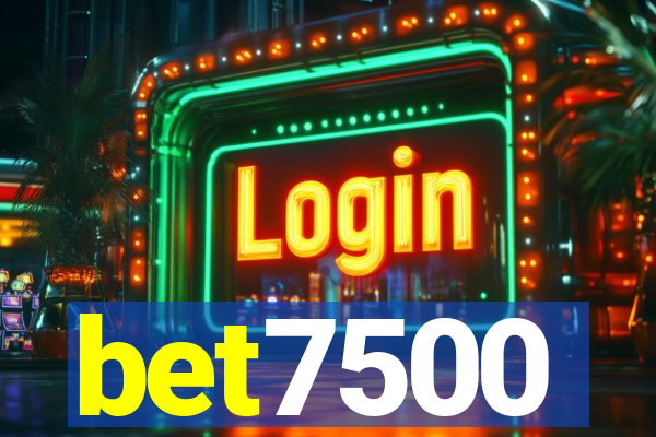 bet7500