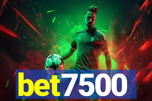 bet7500