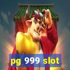 pg 999 slot