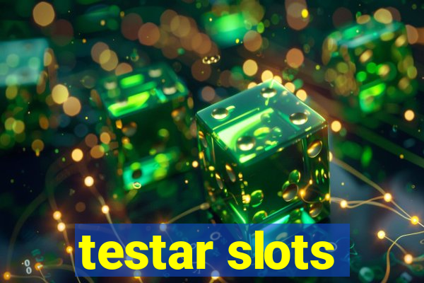 testar slots