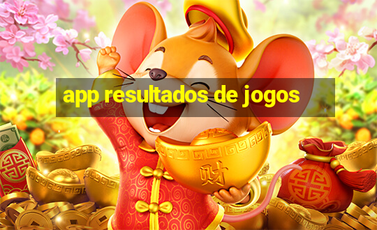 app resultados de jogos