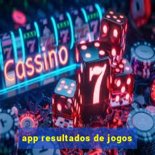 app resultados de jogos