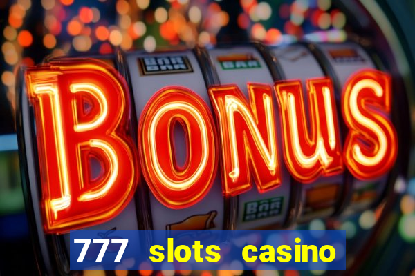 777 slots casino online gcash