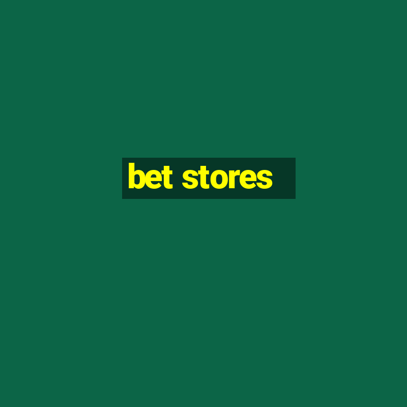 bet stores