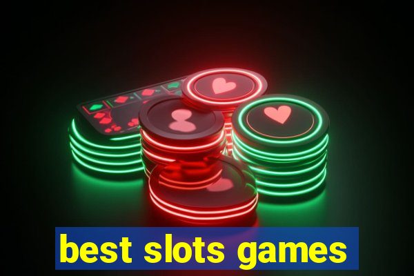 best slots games