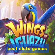 best slots games